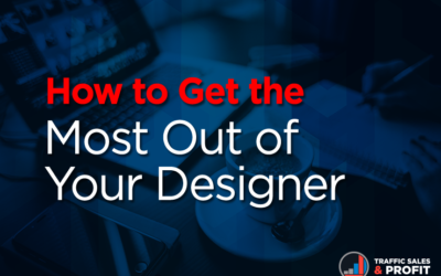 How to Get the Most Out of Your Designer