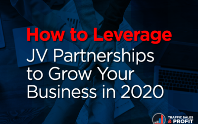 How to Leverage JV Partnerships to Grow Your Business in 2020