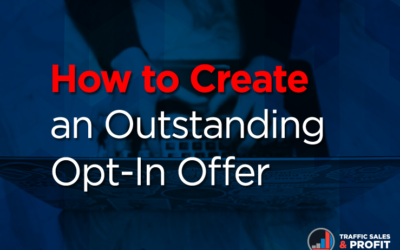 How to Create an Outstanding Opt-In Offer