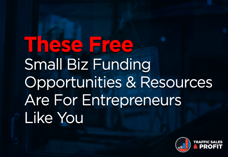 These 27 Free Small Biz Funding Opportunities & Resources Are For Entrepreneurs Like You